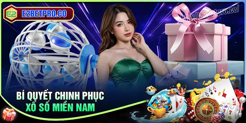 Bí kíp chiến thắng bất bại trong Xổ số miền Nam Bí kíp chiến thắng bất bại trong Xổ số miền Nam