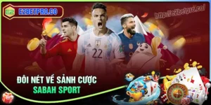 Sabah Sport - Cá cược chất lượng, đa dạng kèo mỗi ngày