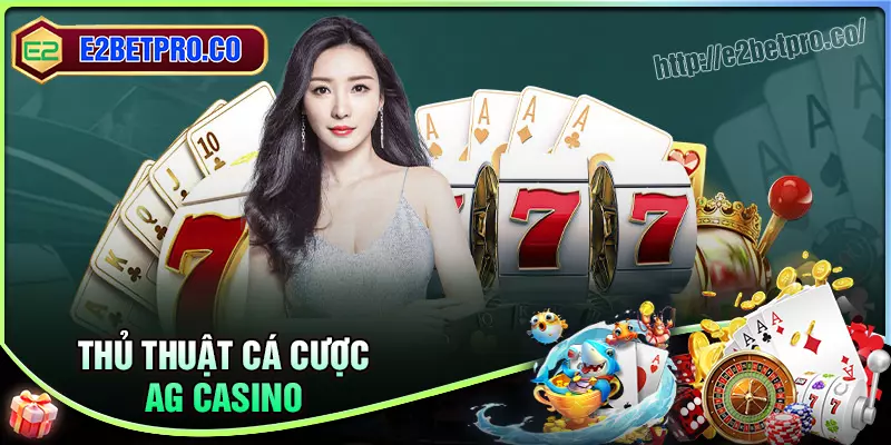 Kinh nghiệm chơi thắng lớn sảnh AG Casino Kinh nghiệm chơi thắng lớn sảnh AG Casino